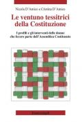 Le ventuno tessitrici della Costituzione. I profili e gli interventi delle donne che fecero parte dell'Assemblea Costituente