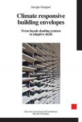 Climater esponsive building envelopes. From façade shading systems to adaptive shells