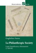 La Philanthropic Society. Lumi, beneficenza, riformatorio (1788-1799)