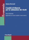 L' analisi di bilancio per la valutazione dei rischi. Riclassificazione, indici, determinazione del rating