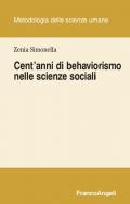 Cent'anni di behaviorismo nelle scienze sociali