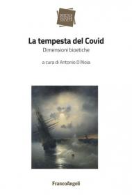 La tempesta del Covid. Dimensioni bioetiche