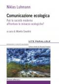 Comunicazione ecologica. Può la società moderna affrontare le minacce ecologiche?