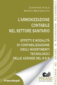 L' armonizzazione contabile nel settore sanitario. Effetti e modalità di contabilizzazione degli investimenti tecnologici delle aziende del S.S.N.