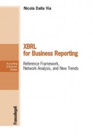 XBRL For business reporting. Reference Framework, Network Analysis, and New Trends