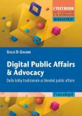 Digital public affairs & advocacy. Dalla lobby tradizionale ai blended public affairs