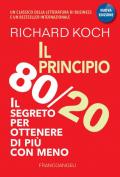 Il principio 80/20. Il segreto per ottenere di più con meno