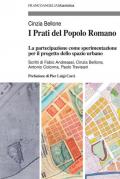I Prati del Popolo Romano. La partecipazione come sperimentazione per il progetto dello spazio urbano