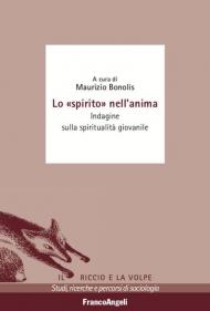 Lo «spirito» nell'anima. Indagine sulla spiritualità giovanile