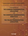 A comparison of the Albanian pharmaceutical legislation with the European pharmaceutical directives and the Italian pharmaceutical legislation