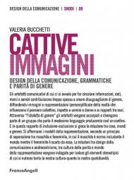 Cattive immagini. Design della comunicazione, grammatiche e parità di genere