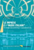 Le imprese e i «nuovi italiani». Strategie di marketing e comunicazione