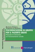 Psicoeducazione di gruppo per il paziente grave. Manuale di intervento sul funzionamento sociale