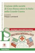 L' azione delle società di Croce Rossa estere in Italia nella Grande Guerra