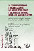 La contabilizzazione e valorizzazione dei servizi ecosistemici e del capitale naturale nelle aree marine protette. Metodologie e prospettive di governance. Il caso Tavolara Punta Coda Cavallo