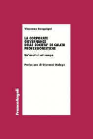 La corporate governance delle società di calcio professionistiche