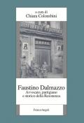 Faustino Dalmazzo. Avvocato, partigiano e storico della Resistenza