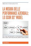 La misura delle performance aziendali: lo SCOR DS® model. Una guida metodologica al miglioramento continuo della supply chain nelle piccole, medie e grandi aziende