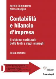 Contabilità e bilancio d'impresa. Il sistema scritturale delle fonti e degli impieghi