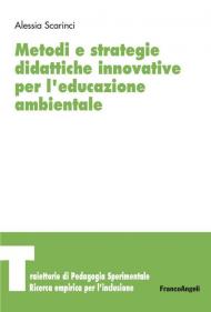 Metodi e strategie didattiche innovative per l'educazione ambientale