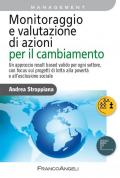 Monitoraggio e valutazione di azioni per il cambiamento. Un approccio result based valido per ogni settore, con focus sui progetti di lotta alla povertà e all'esclusione sociale