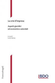 La crisi d'impresa. Aspetti giuridici ed economico-aziendali