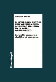 Il leveraged buyout nell'ordinamento giuridico italiano ed in altri ordinamenti