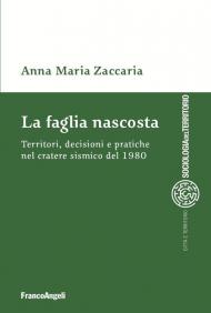 La faglia nascosta. Territori, decisioni e pratiche nel cratere sismico del 1980