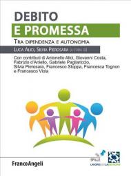 Debito e promessa. Tra dipendenza e autonomia