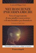 Neuroscienze psicodinamiche. Verso il superamento di una mindless neuroscience e di una brainless psychoanalysis