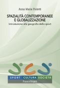 Spazialità contemporanee e globalizzazione. Introduzione alla geografia dello sport