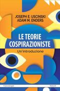 Le teorie cospirazioniste. Un'introduzione