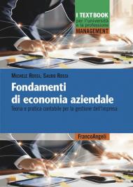 Fondamenti di economia aziendale. Teoria e pratica contabile per la gestione dell'impresa