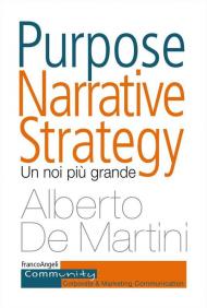 Purpose narrative strategy. Un noi più grande