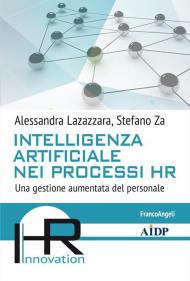 Intelligenza artificiale nei processi HR. Una gestione aumentata del personale