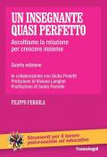 Un insegnante quasi perfetto. Ascoltiamo la relazione per crescere insieme