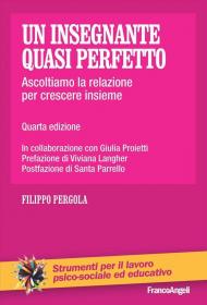 Un insegnante quasi perfetto. Ascoltiamo la relazione per crescere insieme