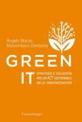 Green It. Strategie e soluzioni per un ICT sostenibile nelle organizzazioni