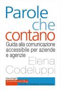 Parole che contano. Guida alla comunicazione accessibile per aziende e agenzie