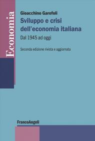 Sviluppo e crisi dell'economia italiana. Dal 1945 ad oggi