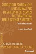 Condizioni economiche e gestionali per lo sviluppo dei servizi di telemedicina nelle aziende sanitarie. Teorie ed esperienze