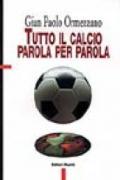 Tutto il calcio parola per parola