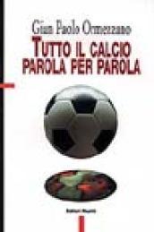 Tutto il calcio parola per parola