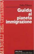 Guida al pianeta immigrazione