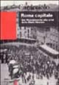 Roma capitale. Dal Risorgimento alla crisi dello Stato liberale