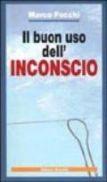 Il buon uso dell'inconscio