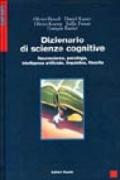 Dizionario di scienze cognitive. Neuroscienze, psicologia, intelligenza artificiale, linguistica, filosofia