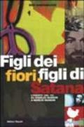 Figli dei fiori, figli di Satana. L'eredità del '69: da Charles Manson a Marilyn Manson