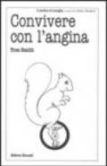 Convivere con l'angina