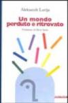 Un mondo perduto e ritrovato